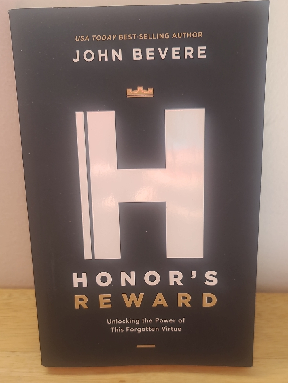 HONOR'S REWARD by John Bevere